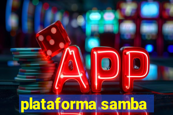 plataforma samba